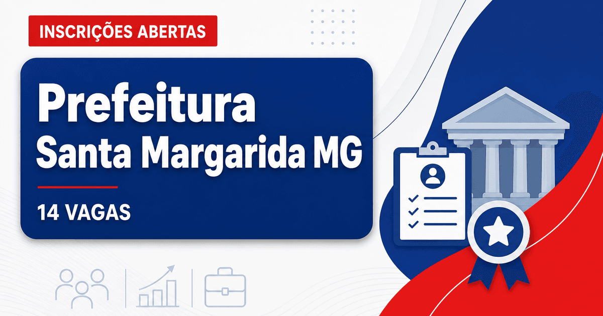 Prefeitura de Santa Margarida: Prefeitura de Santa Margarida - MG abre processo seletivo com 14 vagas para nível médio - Prefeitura de Santa Margarida