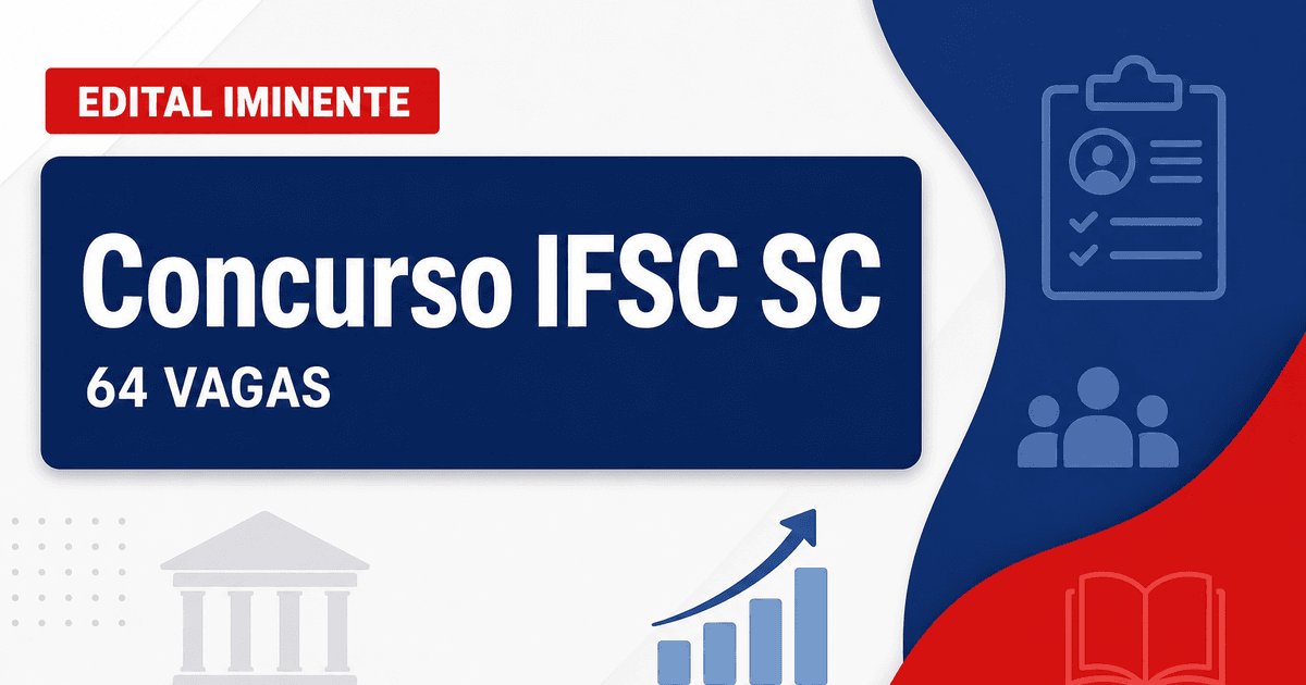Concurso IFSC: ratificado contrato com banca para 64 vagas; edital iminente - Instituto Federal de Educação, Ciência e Tecnologia de Santa Catarina