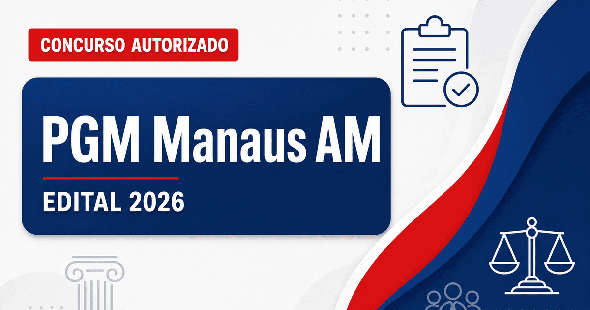 Concurso PGM Manaus AM: assinado contrato com banca e edital de procurador já pode sair - Procuradoria Geral do Município