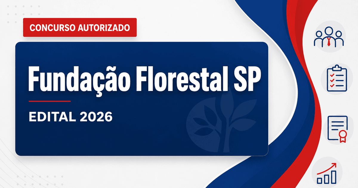 Concurso Fundação Florestal SP tem banca organizadora contratada - Fundação Florestal