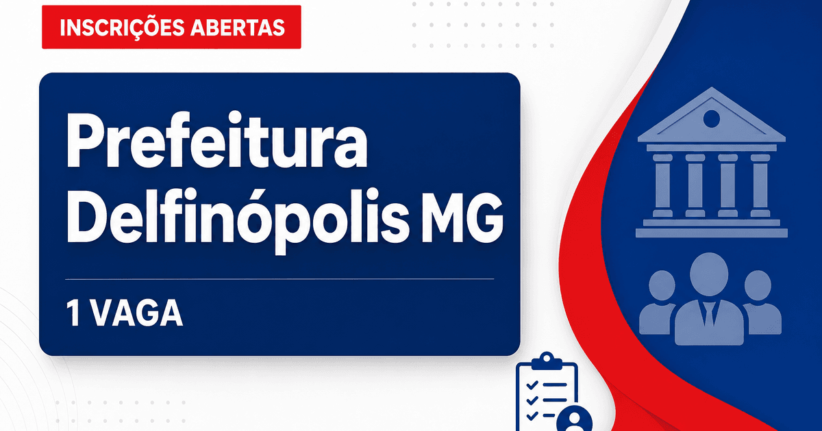 Prefeitura de Delfinópolis: Prefeitura de Delfinópolis - MG abre seleção para Técnico em Segurança do Trabalho - Prefeitura de Delfinópolis