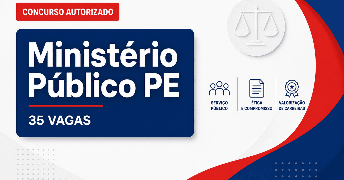 Concurso MP PE: Alepe aprova projeto que cria 35 vagas efetivas - Ministério Público