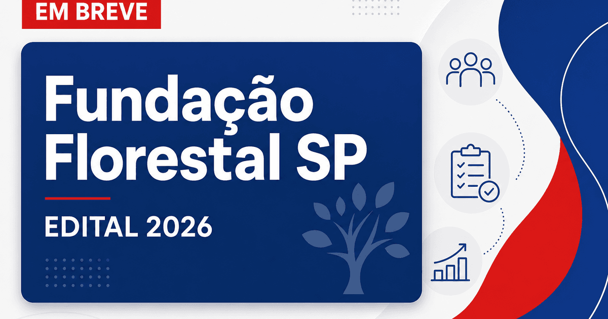 Concurso da Fundação Florestal de SP: saiba tudo sobre vagas, inscrições, provas e mais - Fundação Florestal de São Paulo