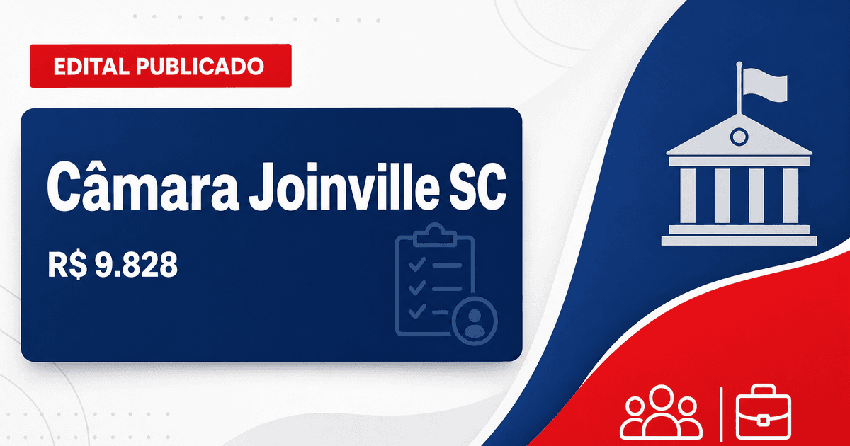 Concurso Câmara de Vereadores de Joinville SC abre vagas com salários de até R$9.828 - Câmara de Vereadores de Joinville