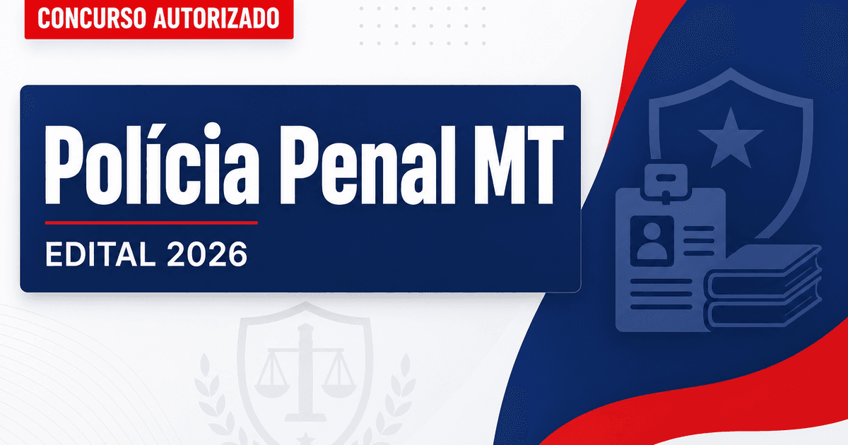 Concurso Sejus MT: governador anuncia nova seleção para polícia penal - Secretaria de Estado de Justiça e Segurança Pública