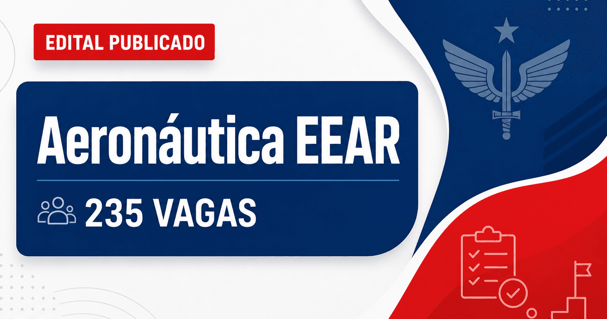 Concurso Aeronáutica: novo edital traz 235 vagas para EEAR - Aeronáutica: novo edital traz 235 vagasra EEAR