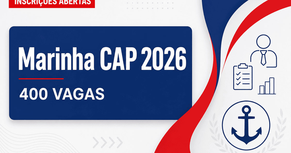 Concurso da Marinha tem inscrições abertas para 400 vagas no CAP - da Marinha tem inscrições abertasra 400 vagas no CAP