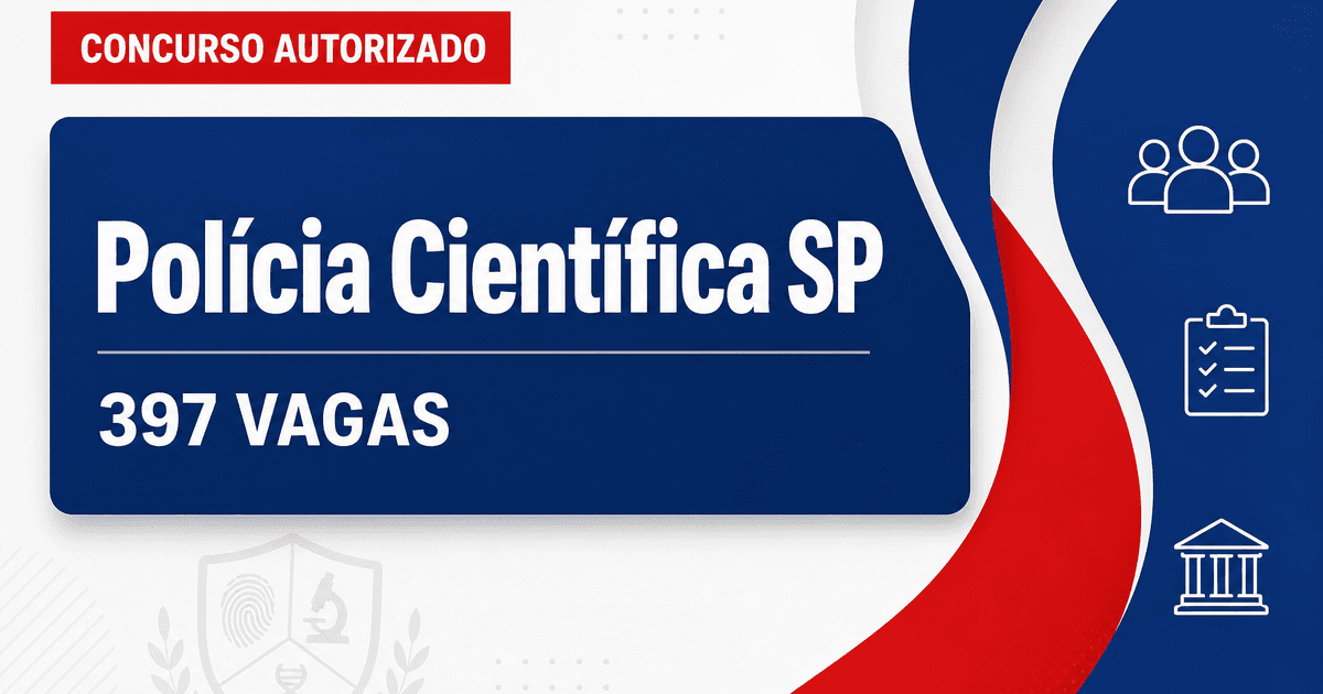 Polícia Científica de SP: 397 vagas autorizadas e escolha da banca em preparação - Polícia Científica