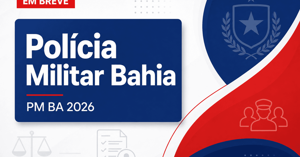 Concursos PM BA e PC TO se destacam nesta quarta, 10 - Polícia Militar da Bahia