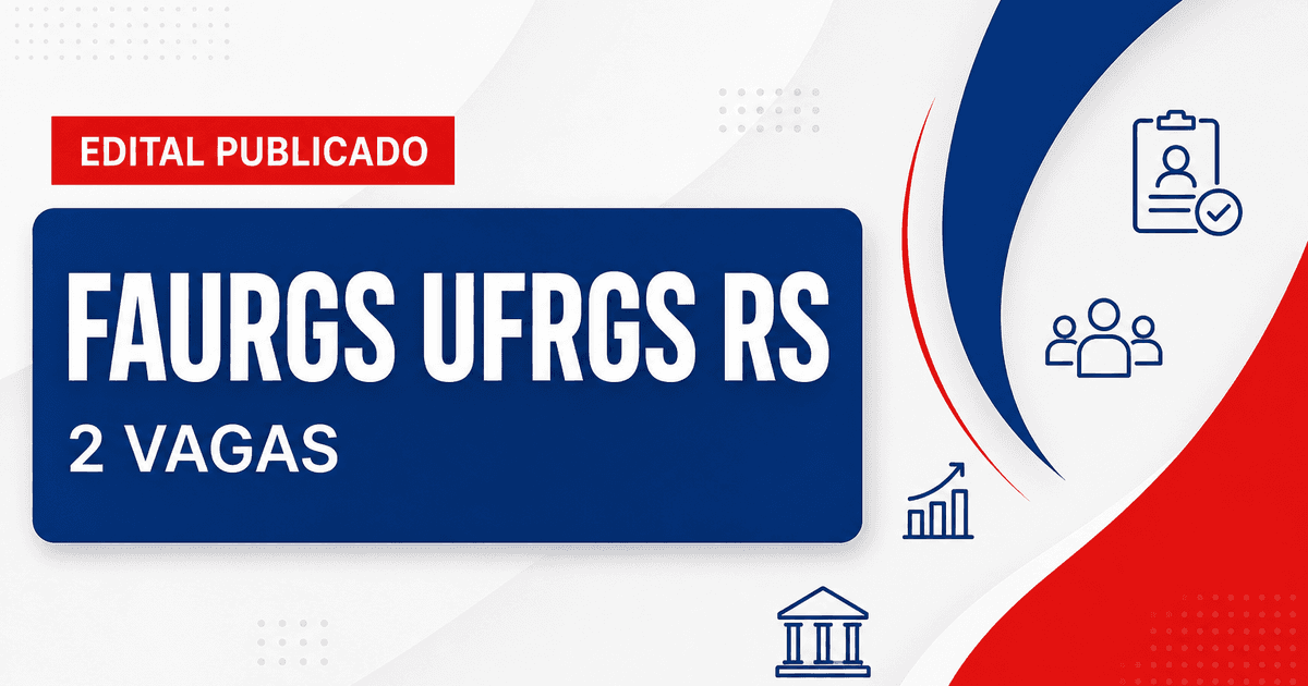 Concurso FAURGS UFRGS Porto Alegre RS oferece 2 vagas para engenheiros - Fundação de Apoio da Universidade Federal do Rio Grande do Sul