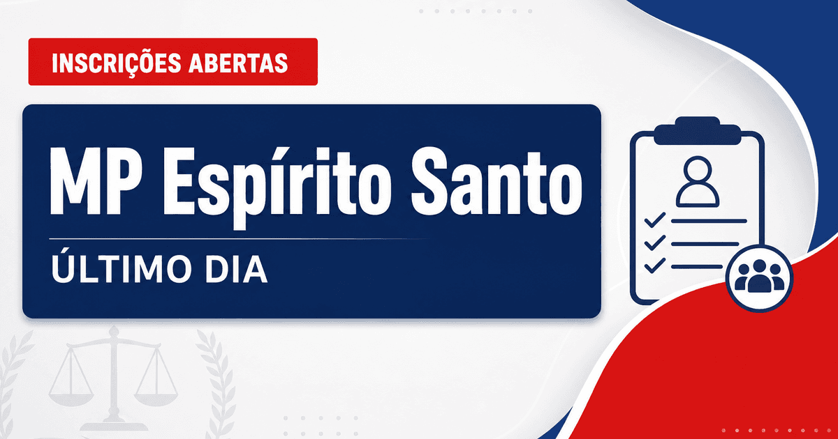 Concurso MP ES tem último dia de inscrição; veja datas e etapas! - Ministério Público
