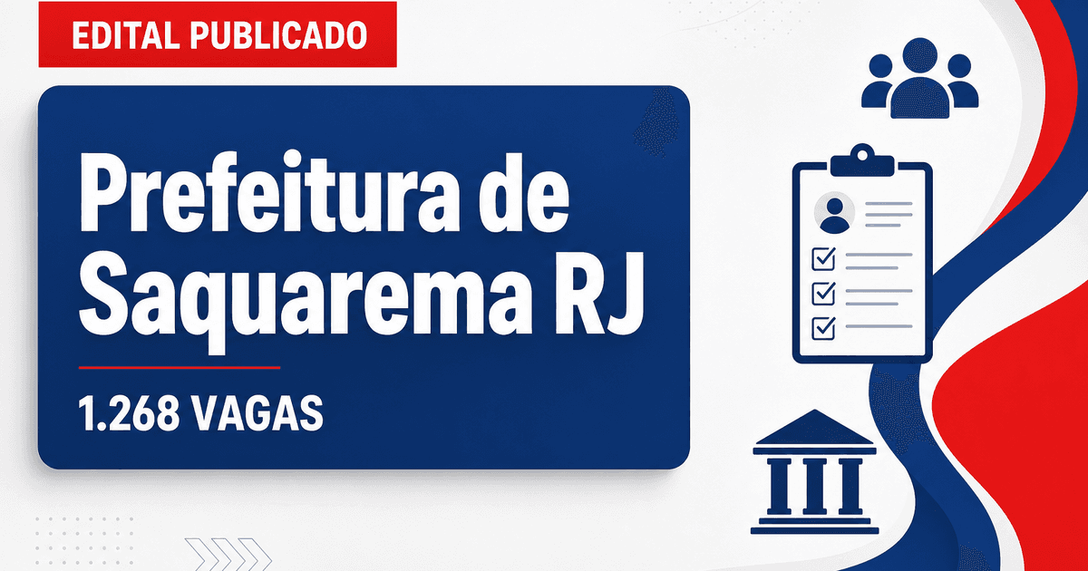 Concurso da Prefeitura de Saquarema RJ: saiu edital com 1.268 vagas na educação - Prefeitura de Saquarema