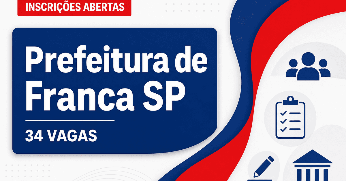 Concurso da Prefeitura de Franca SP: novos editais abrem inscrições para 34 cargos - Prefeitura de Franca