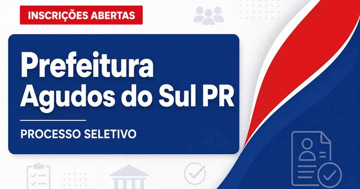 Prefeitura de Agudos do Sul PR abre processo seletivo com vagas imediatas - Prefeitura de Agudos do Sul