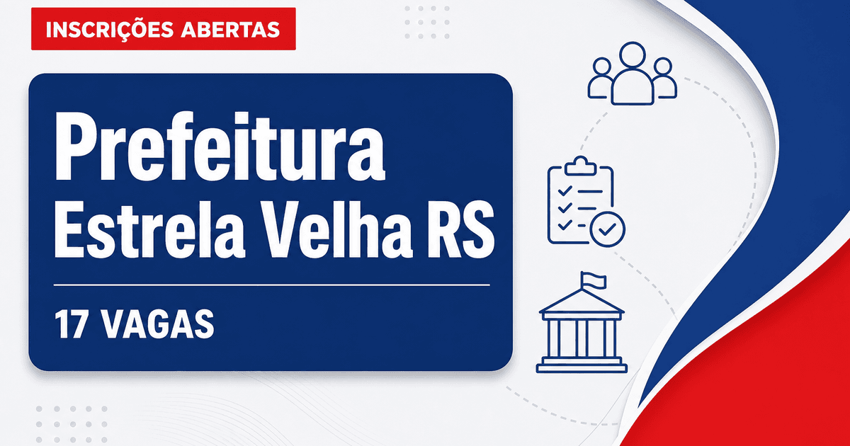 Prefeitura de Estrela Velha: Prefeitura de Estrela Velha - RS abre concurso público com salários de até R$ 6.647,22 - Prefeitura de Estrela Velha
