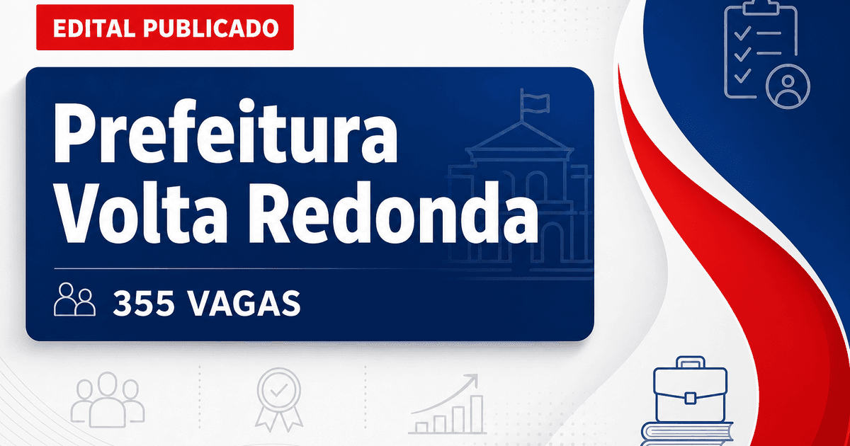 Concurso da Prefeitura de Volta Redonda RJ: edital abre 355 vagas na saúde - Prefeitura de Volta Redonda