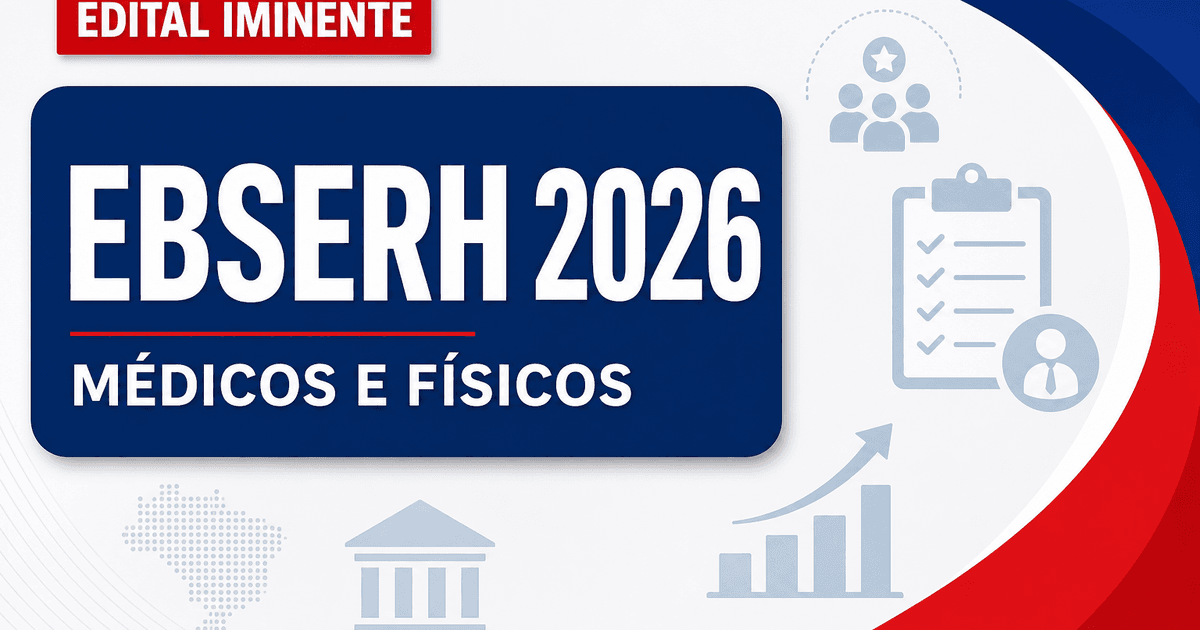 EBSERH disponibiliza vagas para médicos e físicos em Brasília, Piauí e Minas Gerais - Empresa Brasileira de Serviços Hospitalares