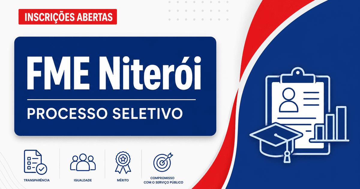 FME de Niterói - RJ abre processo seletivo com vagas para a área da Educação - Fundação Municipal de Educação de Niterói