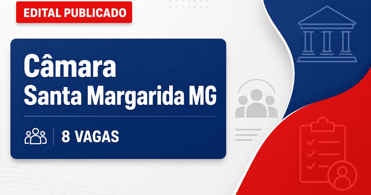 Câmara Municipal de Santa Margarida MG abre concurso com 8 vagas - Câmara Municipal de Santa Margarida