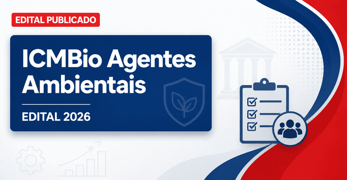 ICMBio abre seleção para Agentes Temporários Ambientais - ICMBio abre seleçãora Agentes Temporários Ambientais