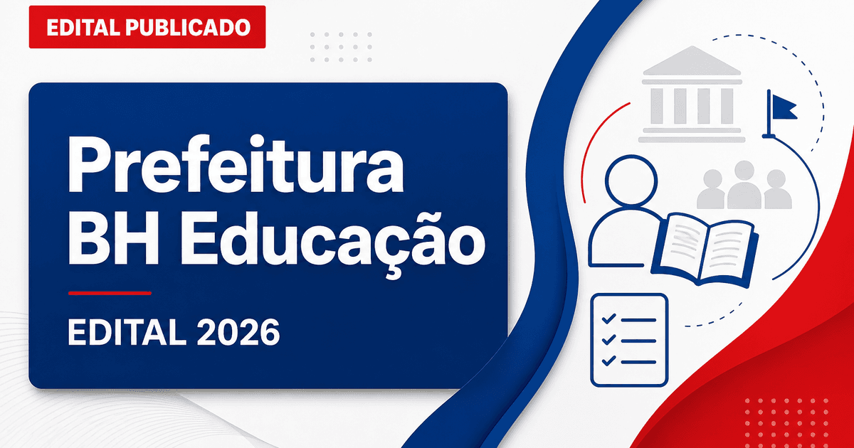 Secretaria Municipal de Educação de Belo Horizonte - MG abre concurso para Professor Municipal - Secretaria Municipal de Educação de Belo Horizonte