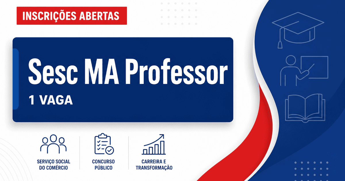 SESC - Serviço Social do Comércio: Sesc - MA abre seletivo para Professor de Música com salário por hora-aula e benefíci - Serviço Social do Comércio