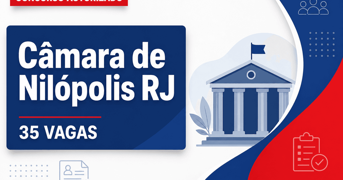 Concurso Câmara de Nilópolis RJ: banca contratada para 35 vagas e cadastros - Câmara de Nilópolis