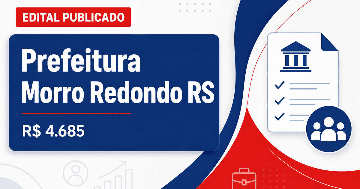 Prefeitura de Morro Redondo - RS abre concurso público com salários de até R$ 4.685,62 - Prefeitura de Morro Redondo