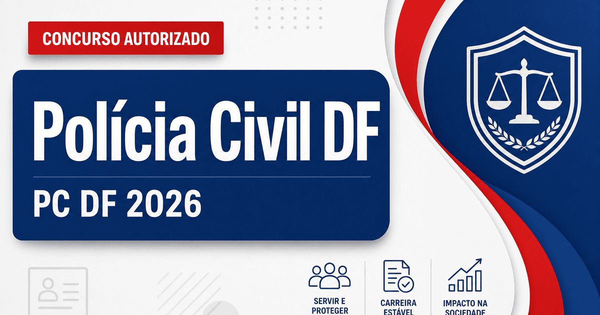 Concurso PC DF: Congresso avaliará veto à unificação de carreiras - Polícia Civil do Distrito Federal