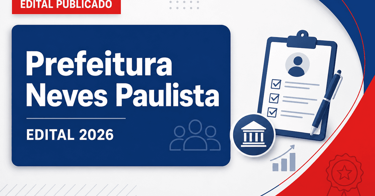 Prefeitura de Neves Paulista SP reabre concurso com vagas imediatas - Prefeitura de Neves Paulista