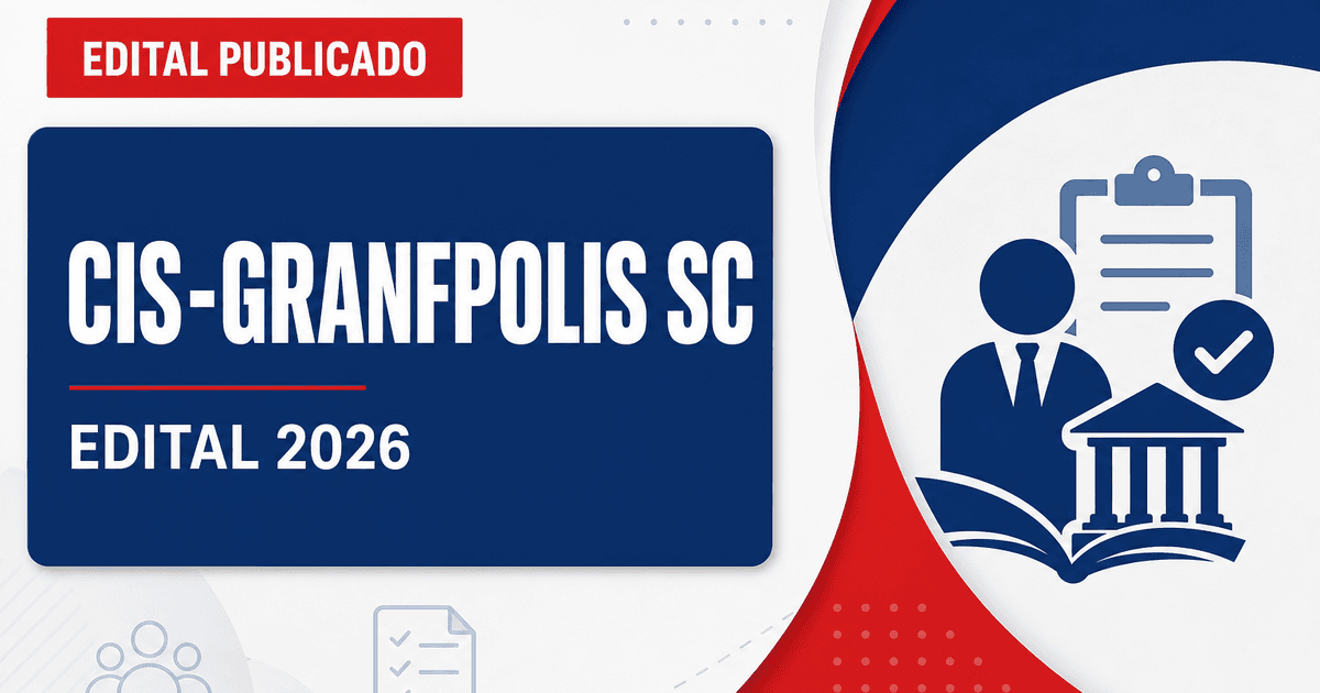Concurso CIS-GRANFPOLIS SC abre vagas de todos os níveis em Florianópolis - CIS-GRANFPOLIS