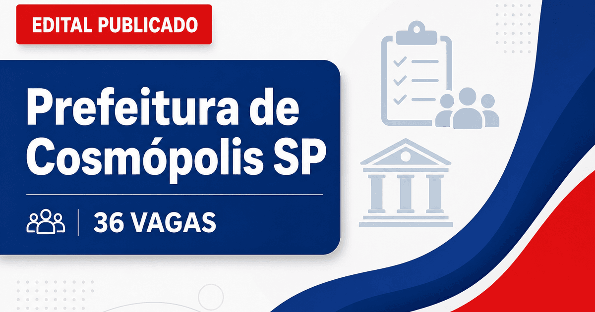 Concurso Prefeitura de Cosmópolis SP abre vagas para 36 cargos com salários até R$9.652 - Prefeitura de Cosmópolis