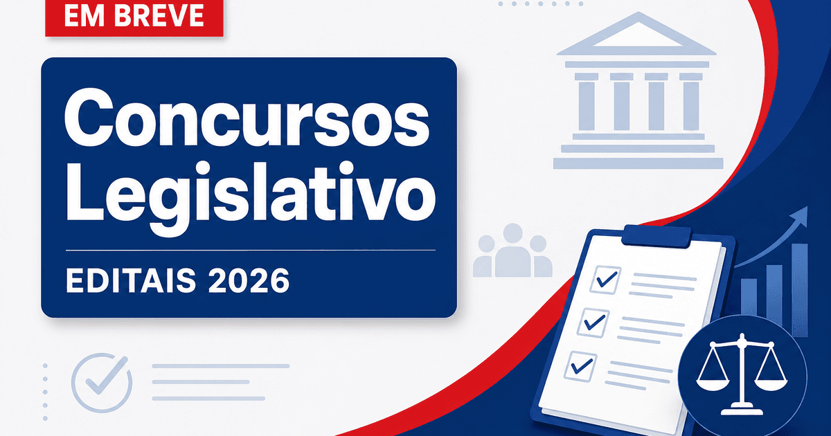 Concursos Legislativo 2026: veja os editais abertos e previstos - s Legislativo : veja os editais abertos e previstos
