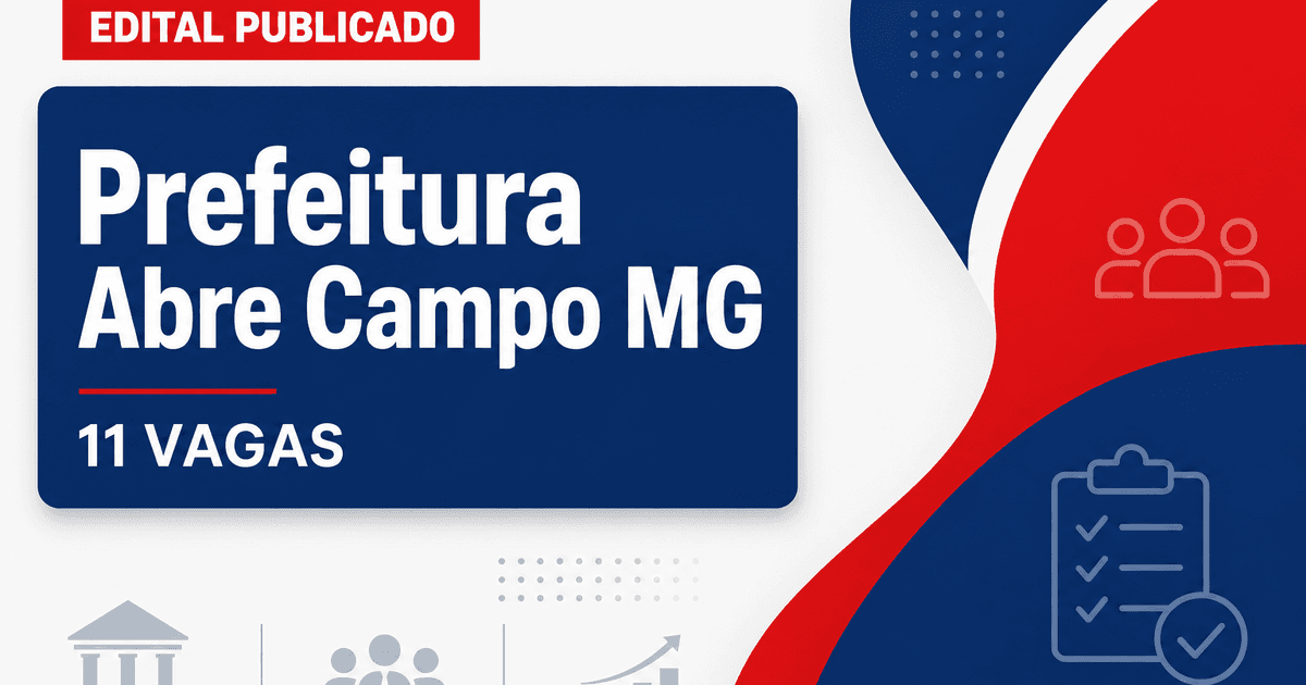 Prefeitura de Abre Campo MG abre processo seletivo com 11 vagas - Prefeitura de Abre Campo