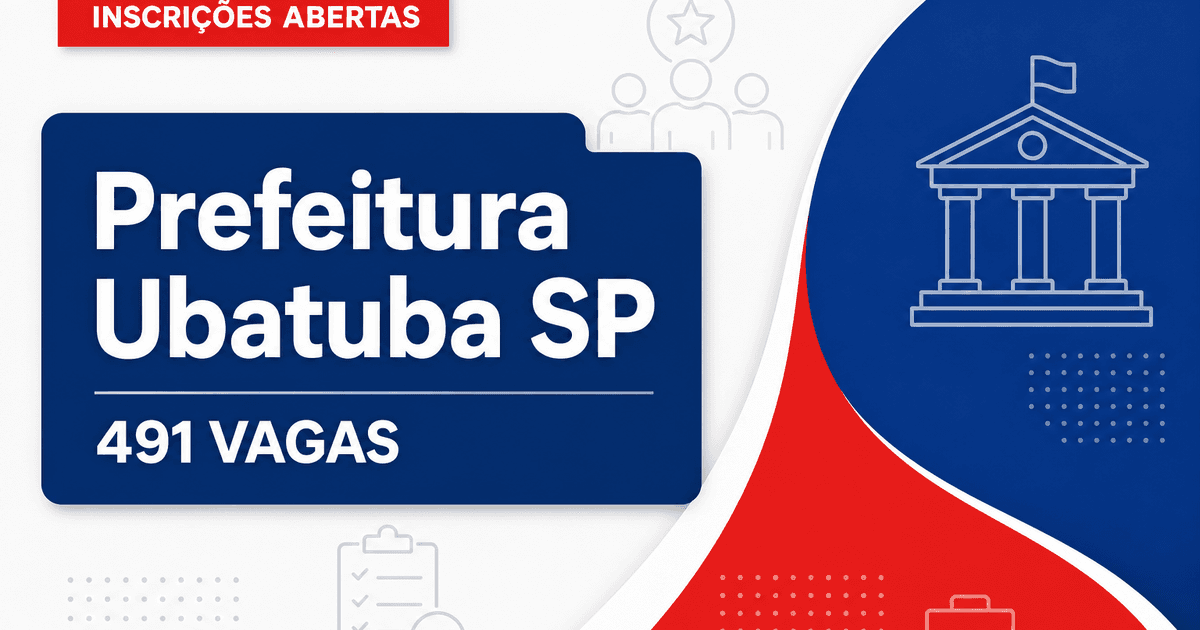Prefeitura de Ubatuba SP abre processo seletivo com 491 vagas na Educação - Prefeitura de Ubatuba