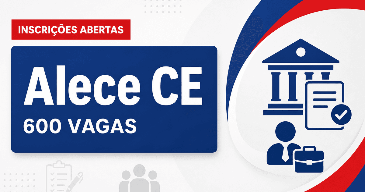 Concurso da Alece: últimas horas de inscrição para 600 vagas - Assembleia Legislativa do Ceará