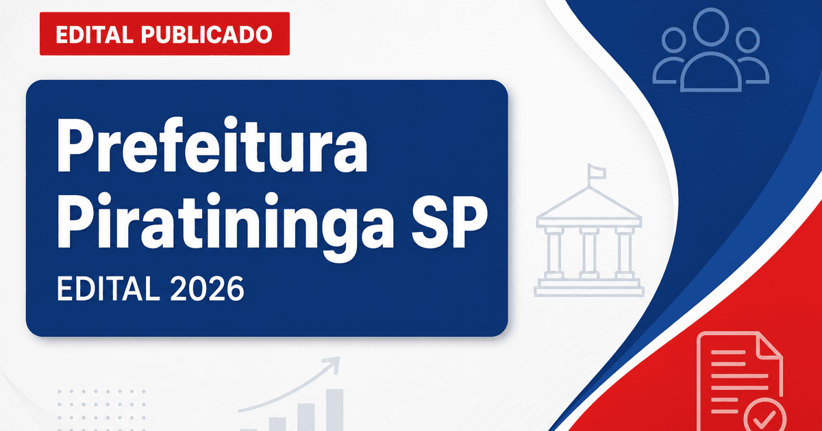 Prefeitura de Piratininga - SP abre concurso público com vagas de nível superior - Prefeitura de Piratininga