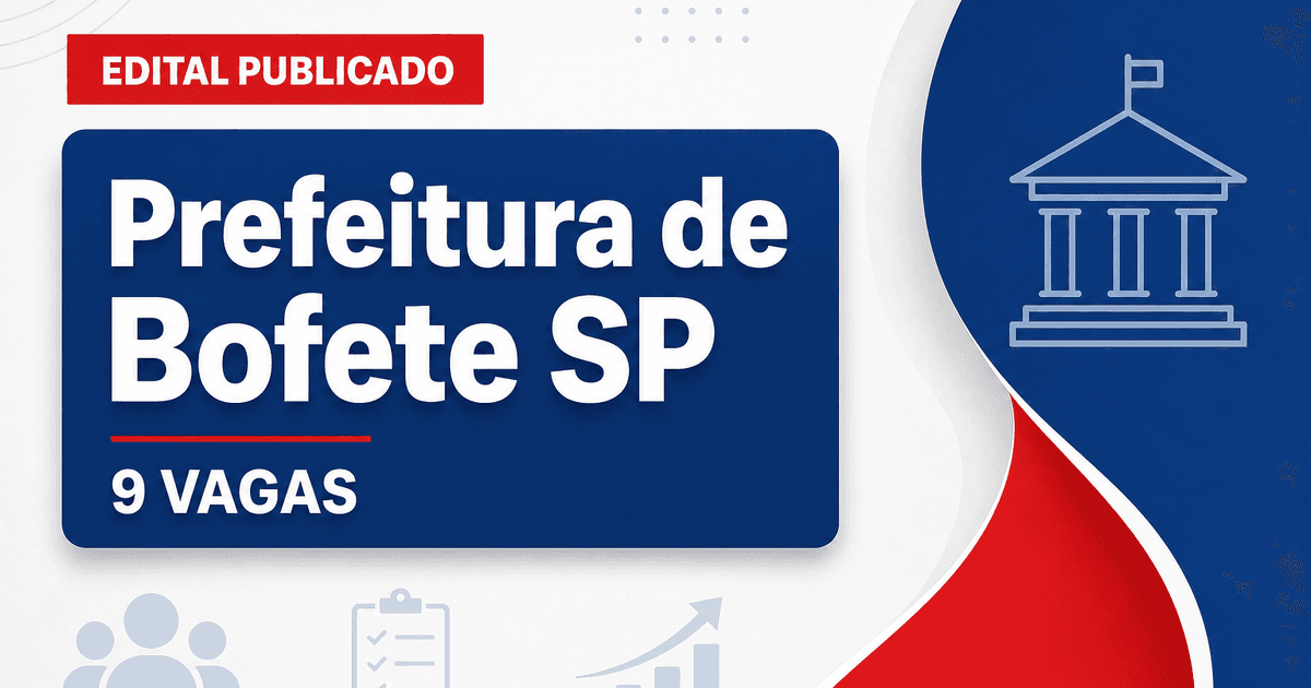 Processo seletivo Bofete SP abre 9 vagas em Educação e Serviços - Prefeitura de Bofete