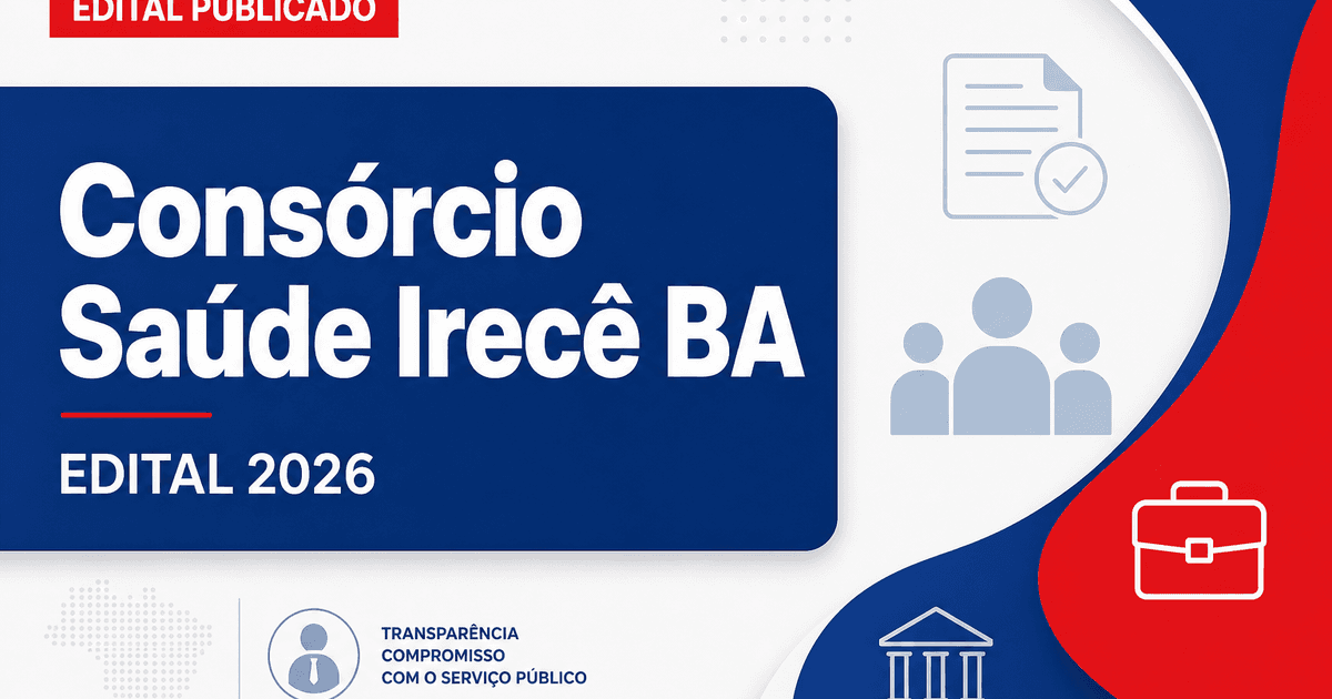 Consórcio de Saúde da Região de Irecê - BA abre concurso público para profissionais de diversas áreas - Consórcio de Saúde da Região de Irecê
