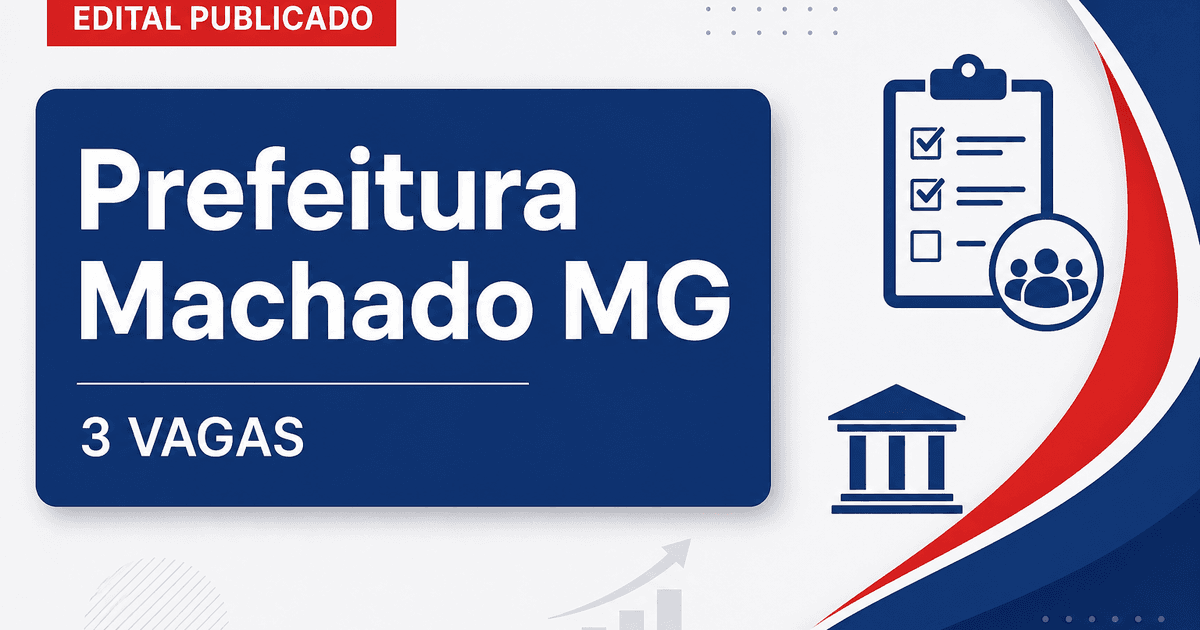 Prefeitura de Machado MG retifica processo seletivo com 3 vagas para ACE - Prefeitura de Machado