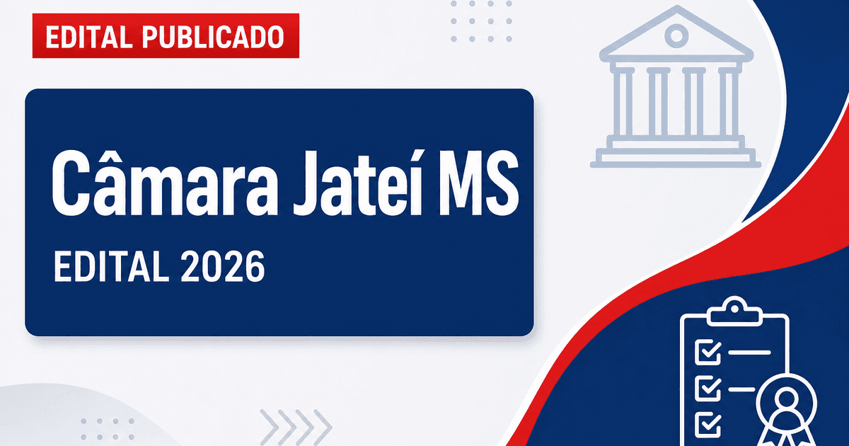 Concurso Câmara Municipal de Jateí MS abre vagas para níveis médio e superior - Câmara Municipal de Jateí