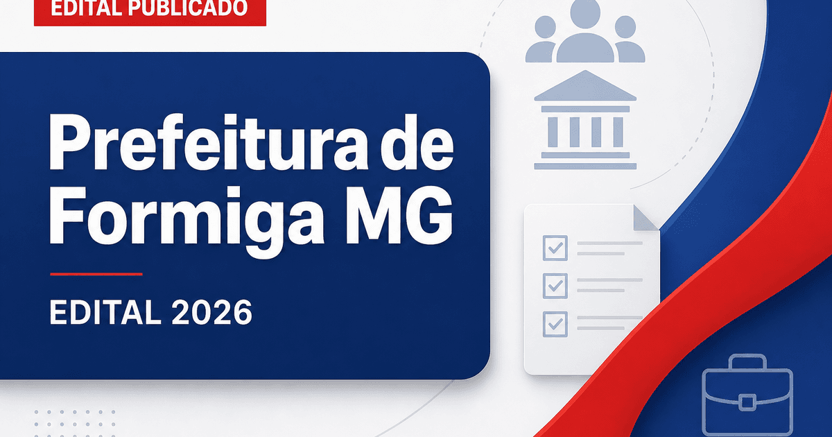 Prefeitura de Formiga - MG publica editais de processo seletivo para diversos cargos - Prefeitura de Formiga