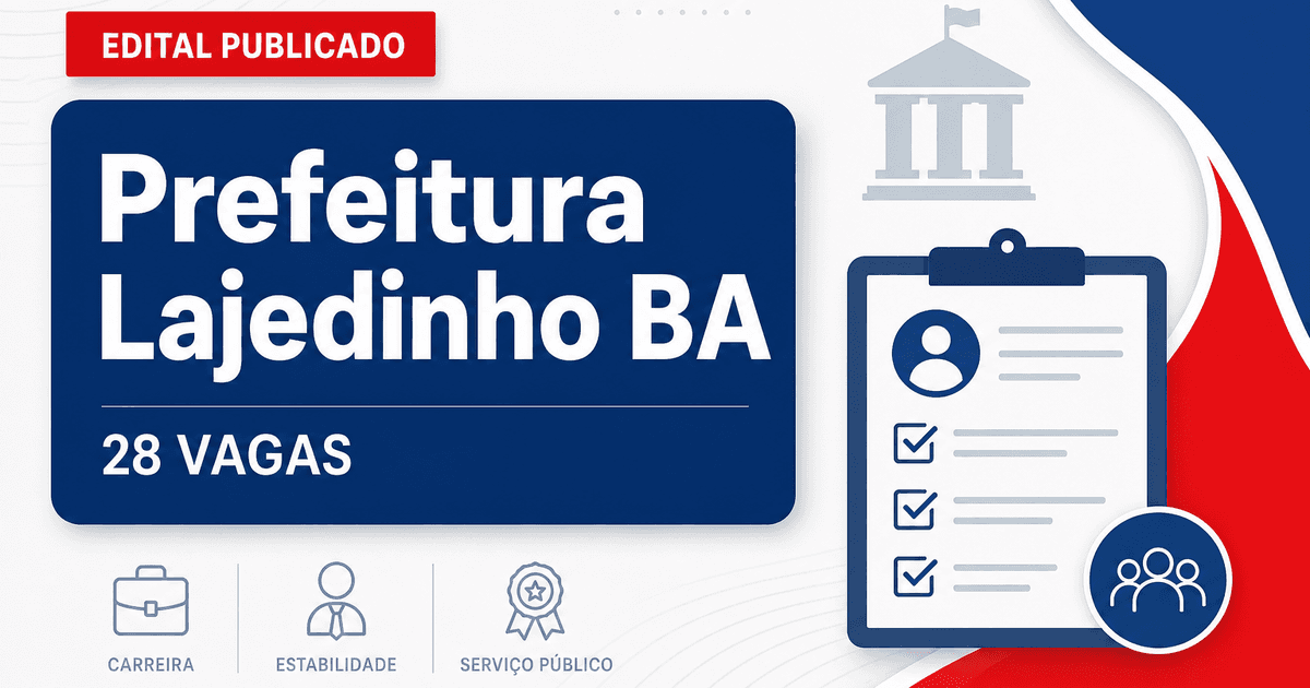 Prefeitura de Lajedinho BA abre concurso com 28 vagas e processo seletivo - Prefeitura de Lajedinho