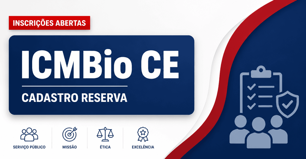 ICMBio - Instituto Chico Mendes de Conservação da Biodiversidade: ICMBio - CE abre processo seletivo para o cargo de Che - Instituto Chico Mendes de Conservação da Biodiversidade