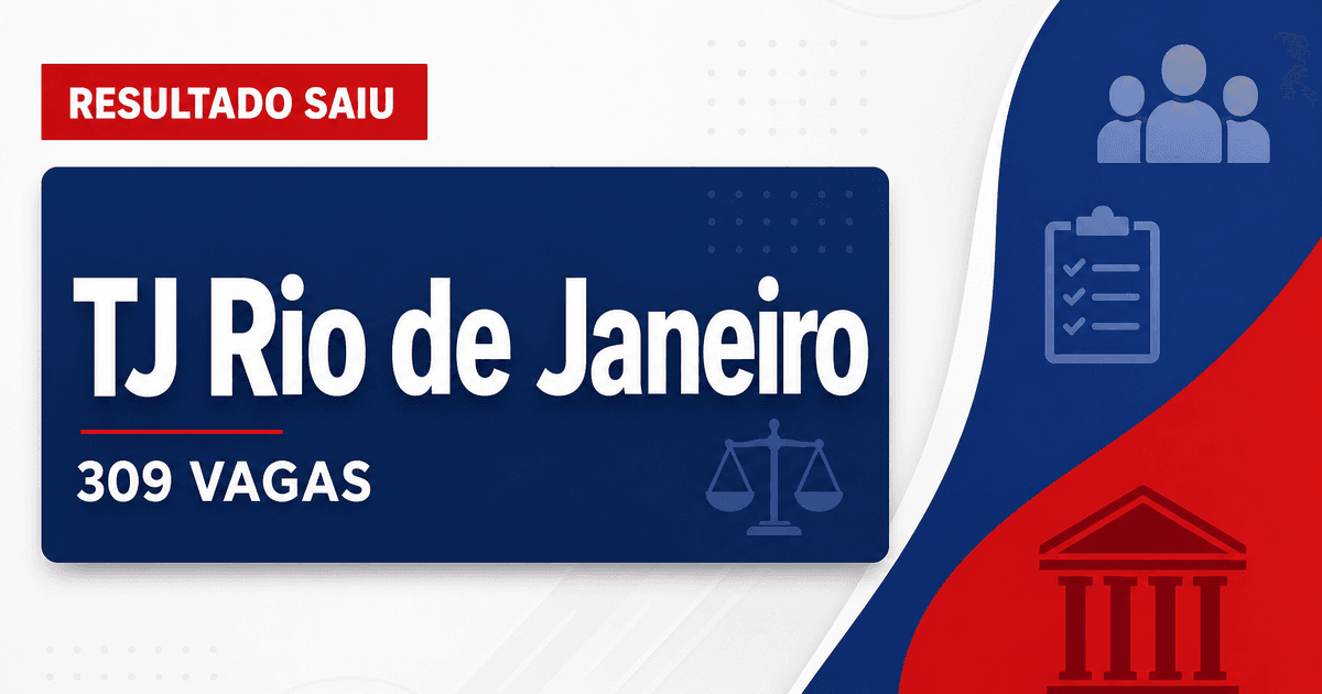 Concurso TJ RJ: tribunal convoca 309 aprovados; veja lista! - Tribunal de Justiça do Rio de Janeiro