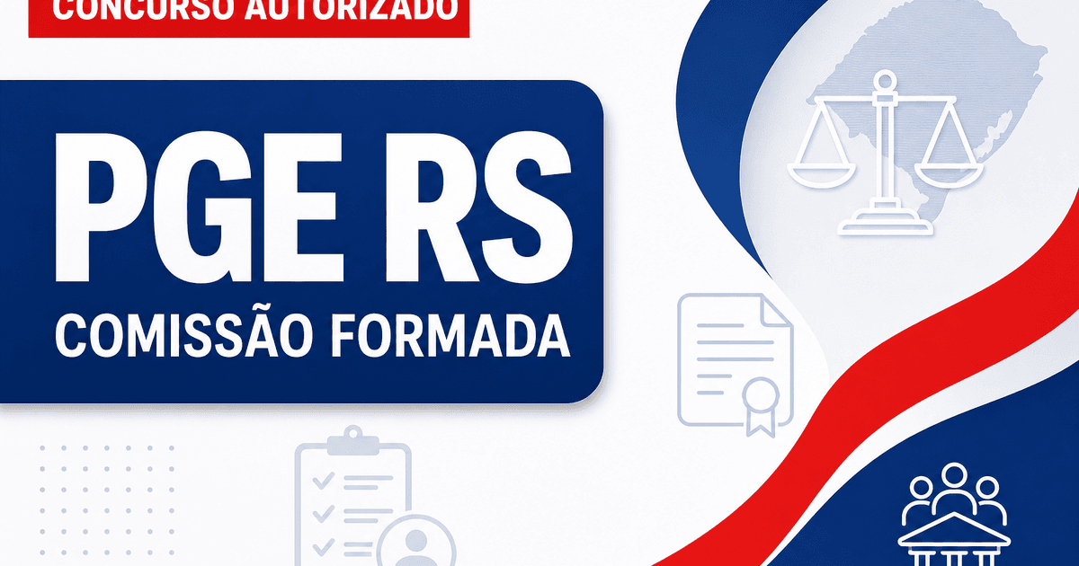 Concurso PGE RS: formada comissão organizadora para vagas de servidores - Procuradoria Geral do Estado do Rio Grande do Sul