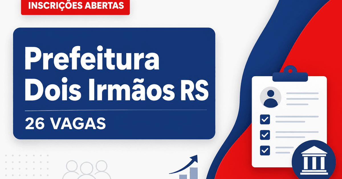 Prefeitura de Dois Irmãos: Prefeitura de Dois Irmãos - RS abre concurso e processo seletivo para diversos cargos - Prefeitura de Dois Irmãos