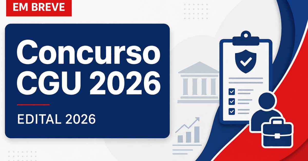 Concurso CGU: saiba tudo sobre cargos, salários e provas - CGU: saiba tudo sobre cargos, salários e provas