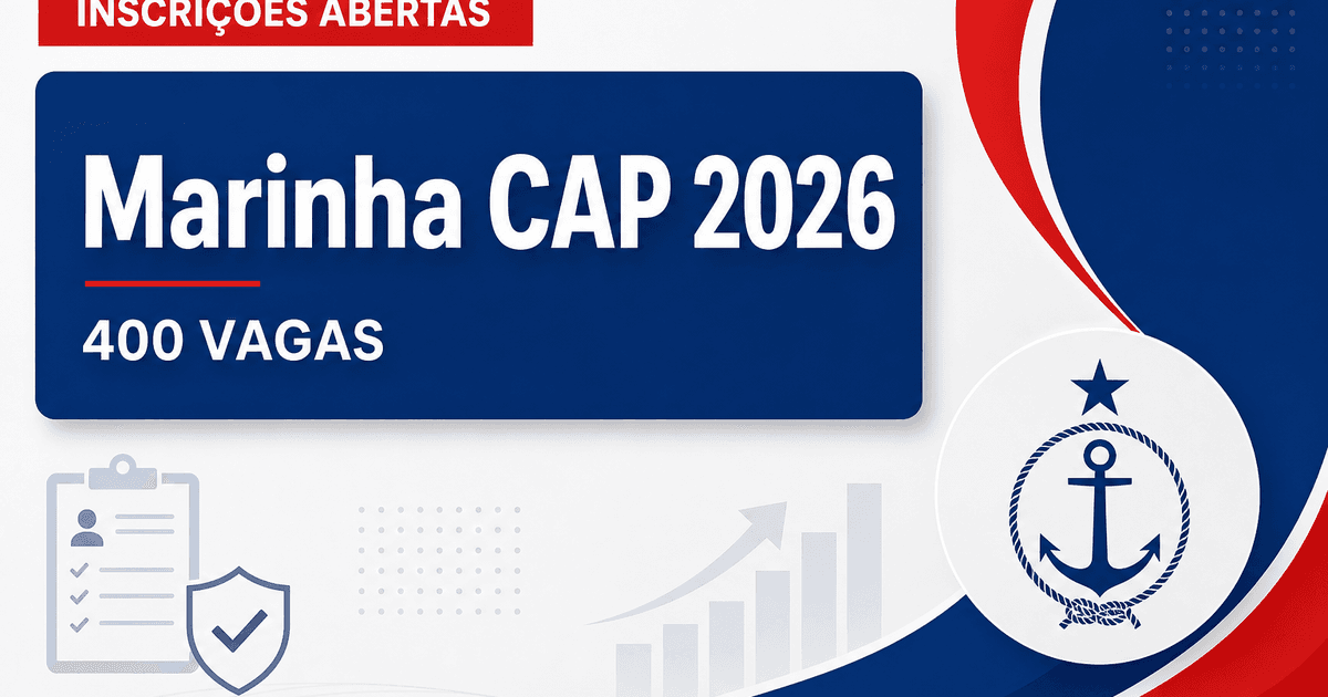 Concurso da Marinha com 400 vagas para o CAP tem inscrições prorrogadas - da Marinha com 400 vagasra o CAP tem inscrições prorrogadas