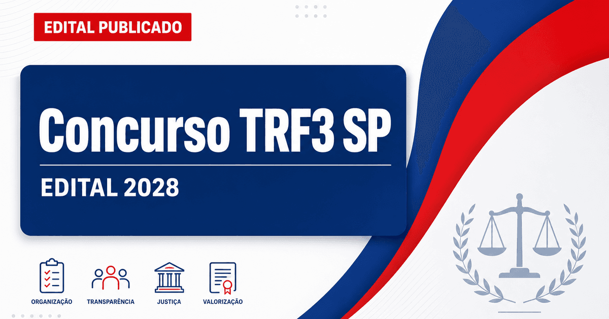 Concurso TRF3: editais têm validades prorrogadas até 2028 - TRF3: editais têm validades prorrogadas até